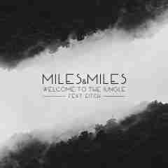 Welcome to the jungle 2020 Miles and Miles sw